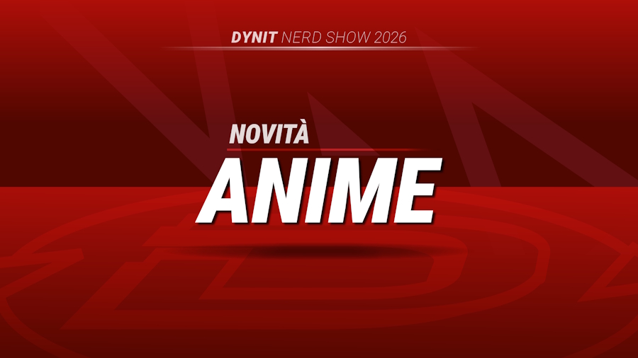 Dynit: gli annunci manga e anime dal Nerd Show 2026 Dynit: gli annunci manga e anime dal Nerd Show 2026